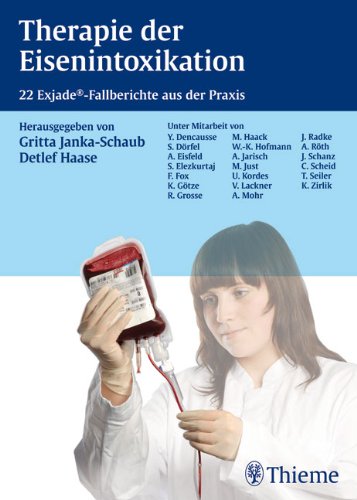 9783131461810: Therapie der Eisenintoxikation: 22 Exjade-Fallberichte aus der Praxis