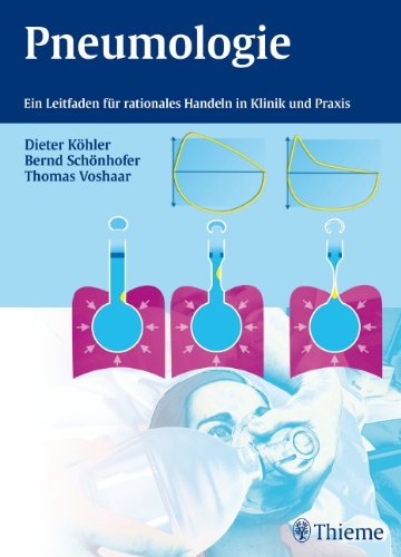 Pneumologie. Ein Leitfaden für rationales Handeln in Klinik und Praxis - Köhler, Dieter / Schönhofer, Bernd / Voshaar, Thomas