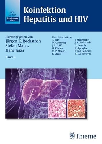 Koinfektion Hepatitis und HIV: Band 6 Band 6 - Mauss, Stefan, Jürgen Rockstroh und Thomas Berg