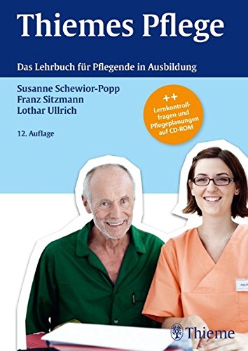 Thiemes Pflege: Das Lehrbuch für Pflegende in der Ausbildung - Susanne Schewior-Popp