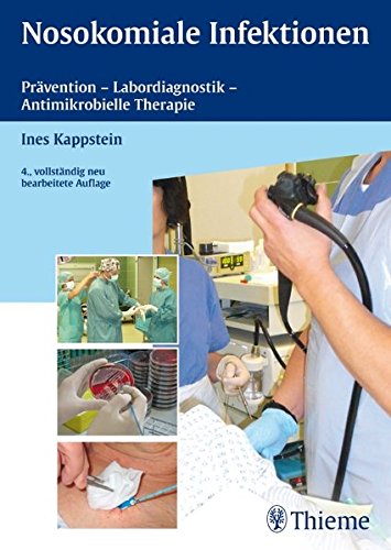 9783131484741: Nosokomiale Infektionen: Prvention - Labordiagnostik - Antimikrobielle Therapie