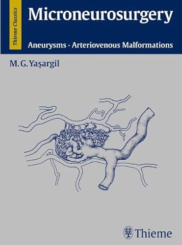Microneurosurgery - Yasargil, Mahmut Gazi: 9783131487117 - AbeBooks Microneurosurgery - Yasargil, Mahmut Gazi: 9783131487117 - AbeBooks