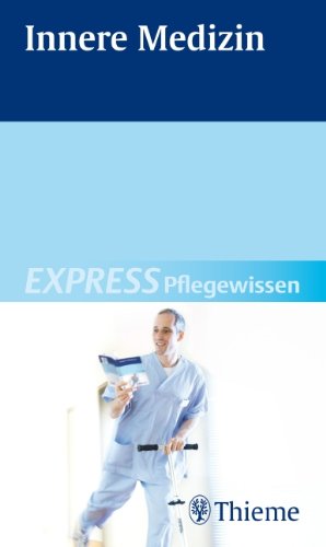 Stock image for Innere Medizin: EXPRESS Pflegewissen for sale by medimops