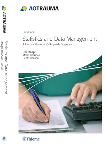 9783131528810: AO Trauma - Statistics and Data Management: A Practical Guide for Orthopedic Surgeons (Ao Handbook)