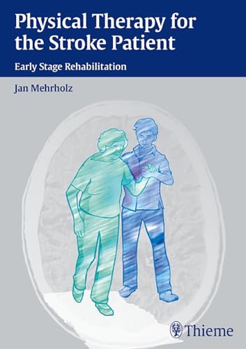 9783131547217: Physical Therapy for the Stroke Patient: Early Stage Rehabilitation