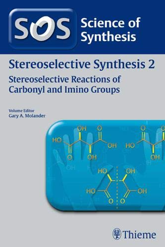 Stock image for Science of Synthesis Stereoselective Synthesis Workbench, Vol. 2 for sale by Books Puddle