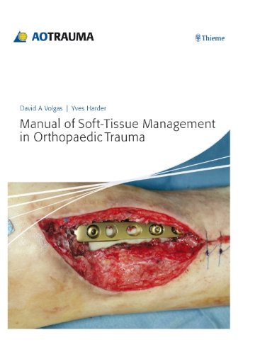 Beispielbild fr Manual of Soft-Tissue Management in Orthopaedic Trauma zum Verkauf von GF Books, Inc.