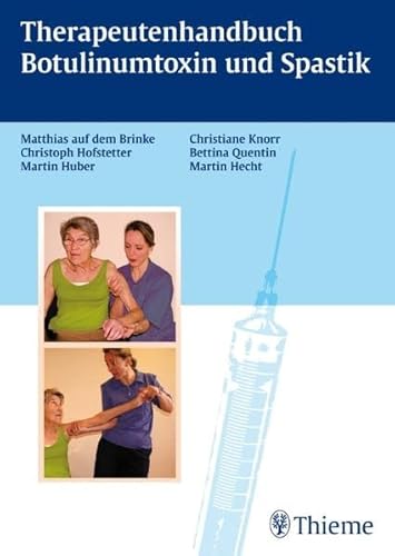 Beispielbild fr Therapiehandbuch Botulinumtoxin und Spastik von Martin Hecht, Christoph Hofstetter und Martin Huber Botulinumtoxin in der Therapie der Spastizitt - Multidisziplinr und multiprofessionell - Antworten auf die wichtigsten Fragen von der Planung bis zur Durchfhrung der Behandlung - zahlreiche Fallbeispiele veranschaulichen die unterschiedlichen Anforderungen an alle Beteiligten von der Diagnose bis zur erfolgreichen Therapie zum Verkauf von BUCHSERVICE / ANTIQUARIAT Lars Lutzer