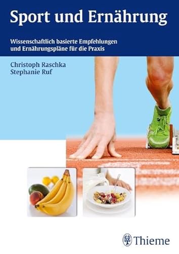 Stock image for Sport und Ernhrung: Wissenschaftlich basierte Empfehlungen und Ernhrungsplne fr die Praxis for sale by medimops