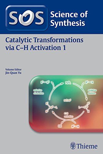 Stock image for Science of Synthesis: Catalytic Transformations via C-H Activation Vol. 1 for sale by Y-Not-Books