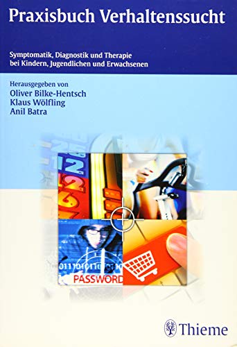 9783131715814: Praxisbuch Verhaltenssucht