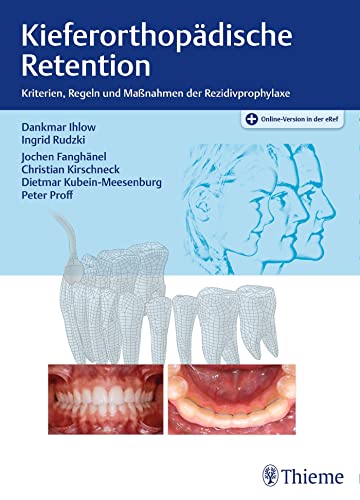 Kieferorthopädische Retention - Dankmar Ihlow