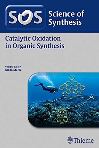 Stock image for Science of Synthesis: Catalytic Oxidation in Organic Synthesis for sale by dsmbooks