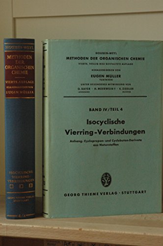 Imagen de archivo de Houben-Weyl, Methoden der Organischen Chemie : Band IV/4, Isocyclische Vierring-Verbindungen a la venta por The Book Exchange