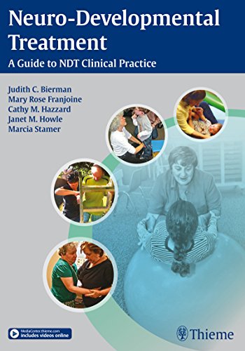 Stock image for Neuro-Developmental Treatment: A Guide to NDT Clinical Practice for sale by GF Books, Inc.