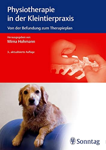 Beispielbild fr Physiotherapie in der Kleintierpraxis: Von der Befundung zum Therapieplan zum Verkauf von medimops