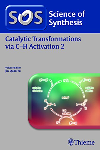 Beispielbild fr Science of Synthesis: Catalytic Transformations via C-H Activation Vol. 2 zum Verkauf von Bestsellersuk