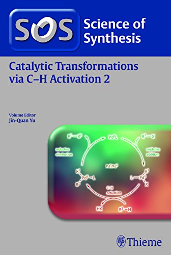 Stock image for Science of Synthesis: Catalytic Transformations via C-H Activation Vol. 2 for sale by Mispah books