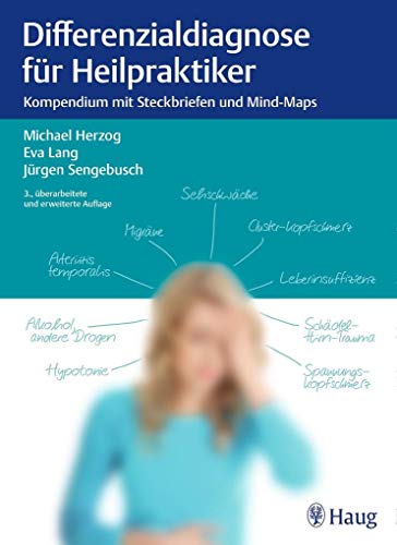 Stock image for Differenzialdiagnose fr Heilpraktiker : Kompendium mit Steckbriefen und Mind-Maps. Michael Herzog, Eva Lang, Jrgen Sengebusch for sale by Antiquariat  Udo Schwrer