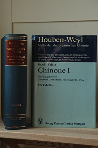 Imagen de archivo de Houben - Weyl Methoden Der Organischen Chemie Band VII / 3a Chinone I - Teil I a la venta por The Book Exchange