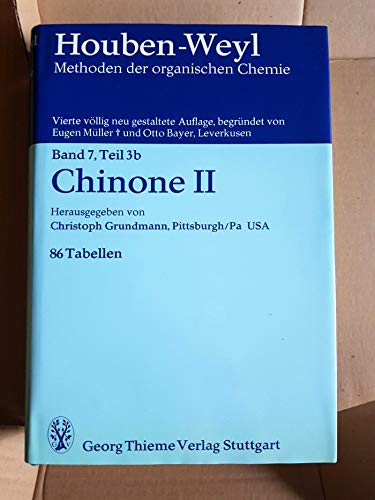 Stock image for Methods of Organic Chemistry, Ln; Methoden der organischen Chemie, Ln, Bd.7/3b, Ortho-Chinone, Diphenochinone und Stilbenchinone: Bd. VII/3b for sale by NEPO UG