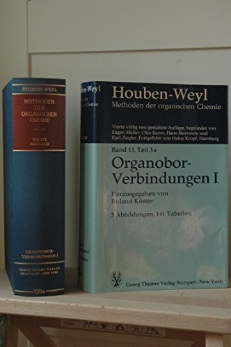 Beispielbild fr Methods of Organic Chemistry, Ln; Methoden der organischen Chemie, Ln, Bd.13/3a, Organobor-Verbindungen I: Bd XIII/3a zum Verkauf von NEPO UG