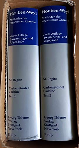 Carbene(oide), Carbine, Band E 19b/Teil 2. Methoden der organischen Chemie: Erweiterungs- und Fol...