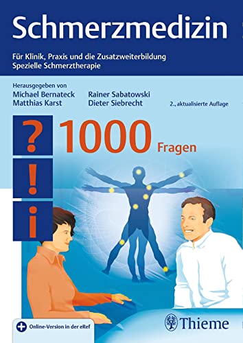 Stock image for Schmerzmedizin - 1000 Fragen: Fr Klinik, Praxis und die Zusatzweiterbildung Spezielle Schmerztherapie for sale by Revaluation Books