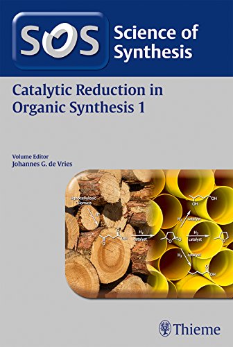 Stock image for Science of Synthesis: Catalytic Reduction in Organic Synthesis Vol. 1 for sale by Y-Not-Books