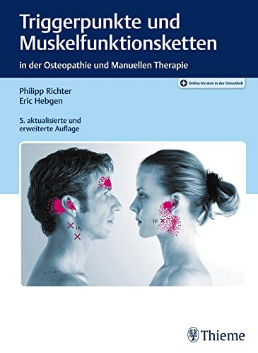 Stock image for Triggerpunkte und Muskelfunktionsketten in der Osteopathie und Manuellen Therapie for sale by Jan Wieczorek