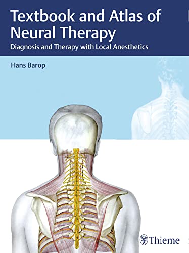 9783132410497: Textbook and Atlas of Neural Therapy: Diagnosis and Therapy with Local Anesthetics