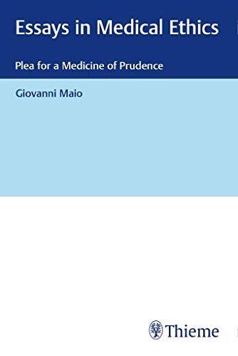 Imagen de archivo de Essays in Medical Ethics Plea for a Medicine of Prudence a la venta por PBShop.store UK