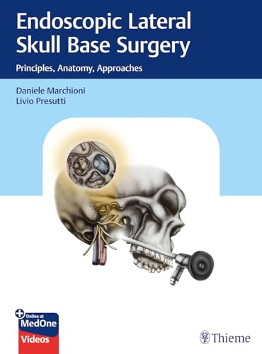 Stock image for ENDOSCOPIC LATERAL SKULL BASE SURGERY PRINCIPLES ANATOMY APPROACHES WITH ACCESS CODE (HB 2023) for sale by Romtrade Corp.