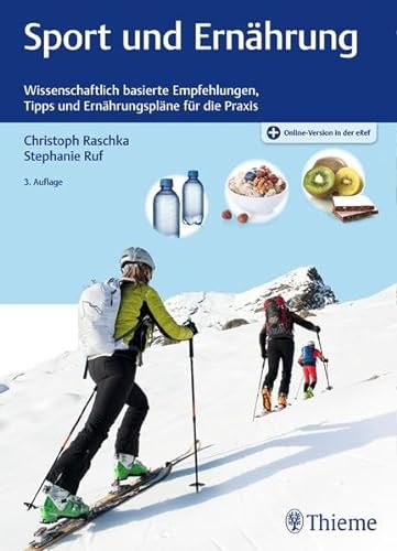 Stock image for Sport und Ernhrung: Wissenschaftlich basierte Empfehlungen, Tipps und Ernhrungsplne fr die Praxis for sale by medimops