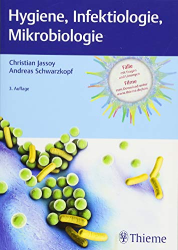 Hygiene, Infektiologie, Mikrobiologie - Christian Jassoy