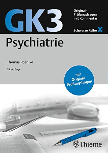 Imagen de archivo de GK3 Psychiatrie: Original Prfungsfragen mit Kommentar (Schwarze Reihe) a la venta por medimops