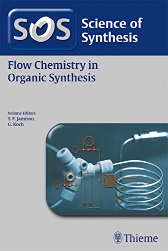 9783132423329: Science of Synthesis: Flow Chemistry in Organic Synthesis