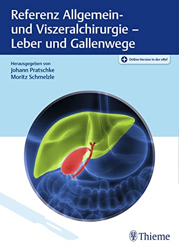 9783132424623: Referenz Allgemein- und Viszeralchirurgie: Leber und Gallenwege