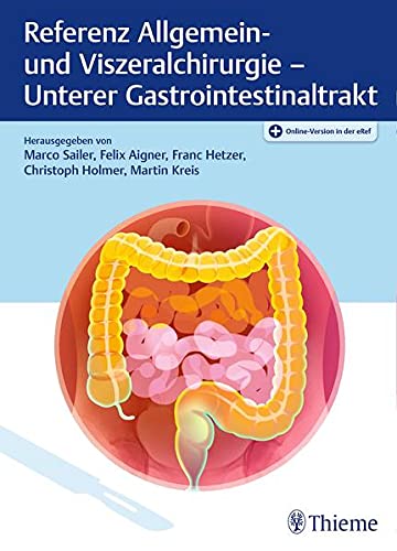 9783132424708: Referenz Allgemein- und Viszeralchirurgie: Unterer Gastrointestinaltrakt