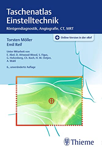 Imagen de archivo de Taschenatlas Einstelltechnik: Rntgendiagnostik, Angiographie, CT, MRT a la venta por Brook Bookstore