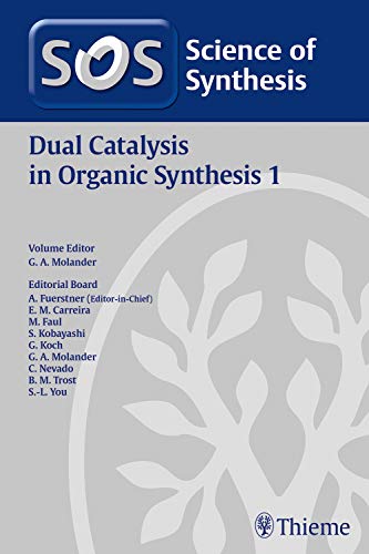 Stock image for Science of Synthesis: Dual Catalysis in Organic Synthesis 1 for sale by TEXTBOOKNOOK