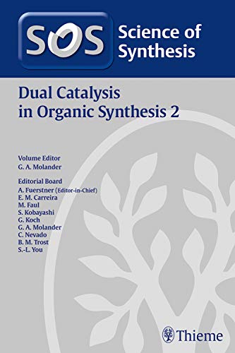 Stock image for Science of Synthesis: Dual Catalysis in Organic Synthesis 2 for sale by TEXTBOOKNOOK