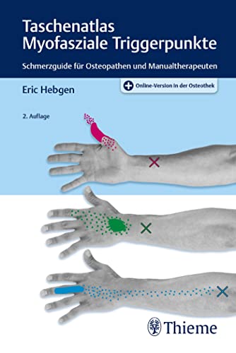Stock image for Taschenatlas Myofasziale Triggerpunkte: Schmerzguide fr Osteopathen und Manualtherapeuten for sale by Brook Bookstore