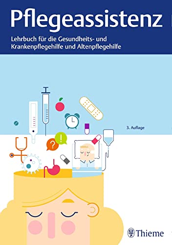 Stock image for Pflegeassistenz: Lehrbuch fr Gesundheits- und Krankenpflegehilfe und Altenpflege for sale by Revaluation Books