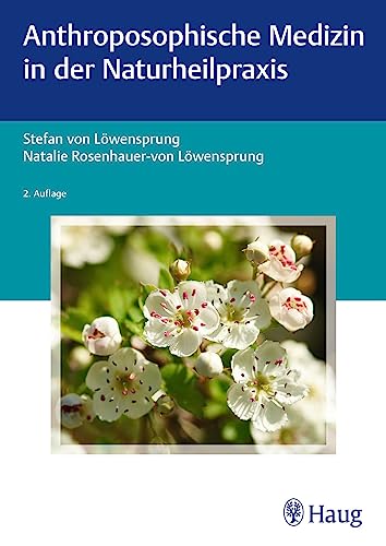 Stock image for Anthroposophische Medizin in der Naturheilpraxis for sale by Revaluation Books