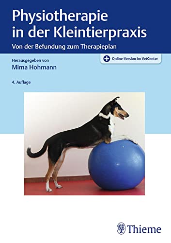 Beispielbild fr Physiotherapie in der Kleintierpraxis: Von der Befundung zum Therapieplan zum Verkauf von Brook Bookstore