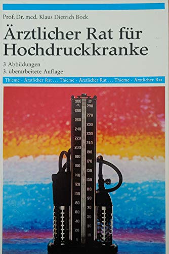 Beispielbild fr rztlicher Rat fr Hochdruckkranke. 3. Auflage. zum Verkauf von Antiquariat Armebooks