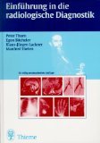Beispielbild fr Einfhrung in die radiologische Diagnostik [Hardcover] zum Verkauf von BUCHSERVICE / ANTIQUARIAT Lars Lutzer