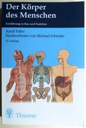 Beispielbild fr Der Krper des Menschen. Einfhrung in Bau und Funktion (Thieme Flexible Taschenbcher) zum Verkauf von medimops