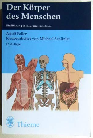 Stock image for Der Krper des Menschen. Einfhrung in Bau und Funktion (Thieme Flexible Taschenbcher) for sale by medimops